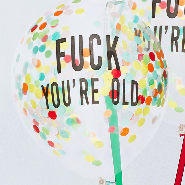 Doorzichtige Confetti Ballonnen Fuck You'Re Old 30cm 5st